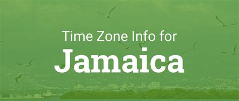 1100 PM. . What time zone is jamaica in